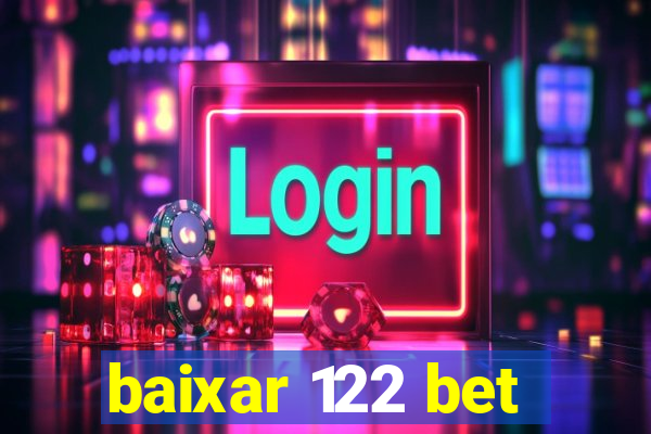 baixar 122 bet